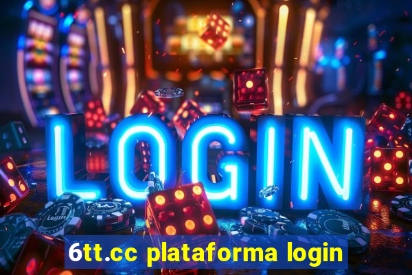 6tt.cc plataforma login